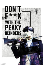 Poster Peaky Blinders dont Fuck With 61x91,5cm